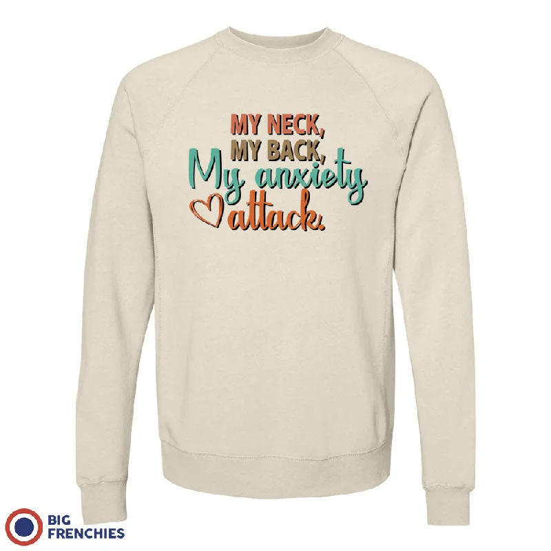 My Neck My Back My Anxiety Attack Unisex Organic Cotton Sweatshirt Hoodie with Drawstring Waist Adjustable Fitted