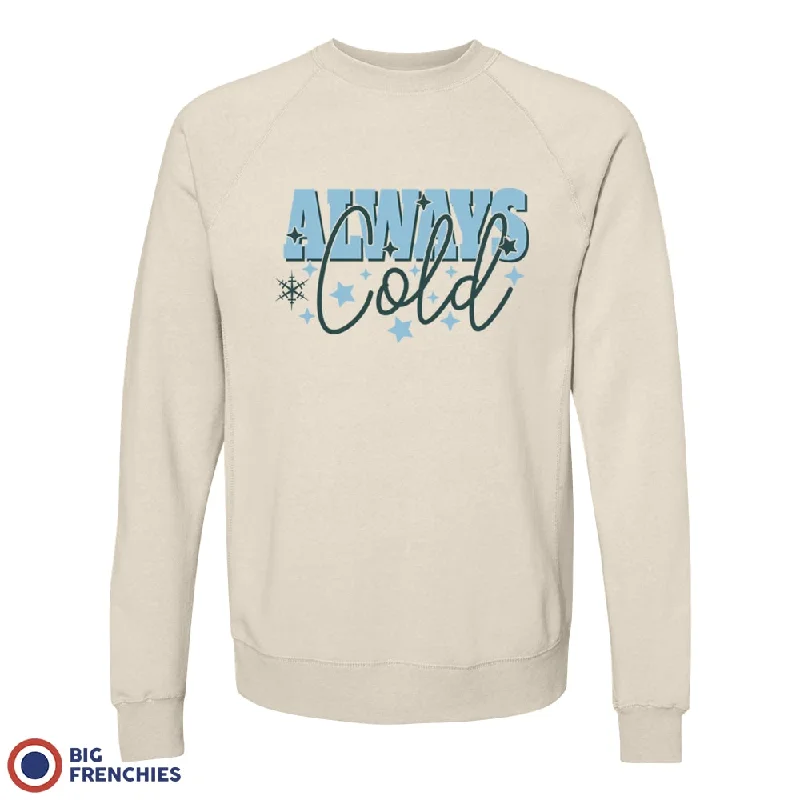 Always Cold Christmas Unisex Organic Cotton Sweatshirt Hoodie with Monochrome Minimalist Simple