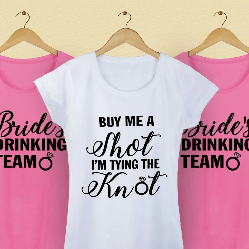 Buy Me A Shot I am Tying The Knot Tees Cozy Warm Stylish