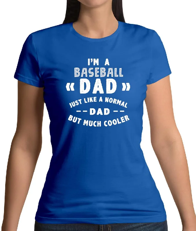 I'm A Baseball Dad Womens T-Shirt Collared Crew Neck Turtle Neck