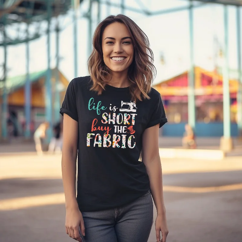 Life is Short Buy the Fabric | Short Sleeve Unisex Crew-Neck T-Shirt Silk Blend Satin Velvet