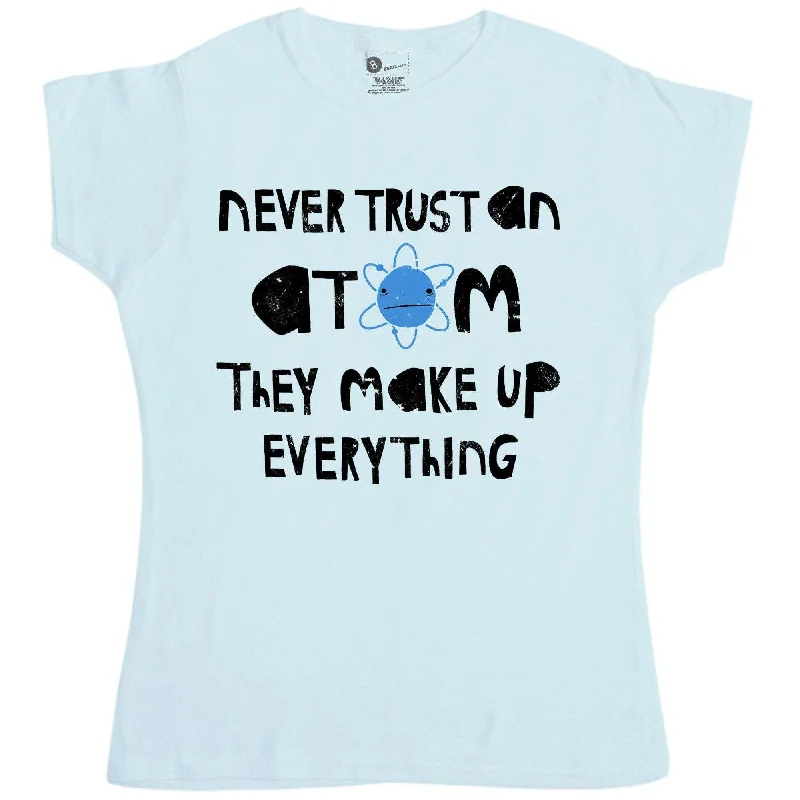 Nerd Geek Science Never Trust An Atom T-Shirt for Women Ribbed Striped Patterned